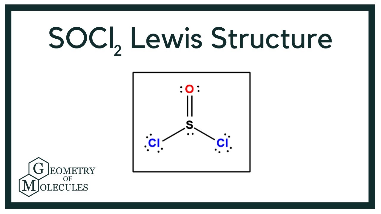 Socl2 Lewis Structure Molecular Geometry