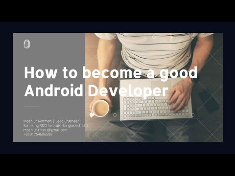 How to Become a Good Android Developer | Moshiur Rahman | Lead Engineer | SRBD