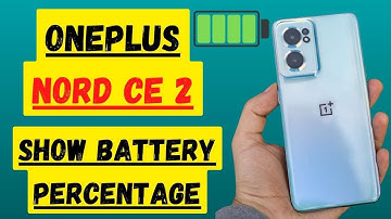 Oneplus Nord CE 2 Show battery Percentage on status bar