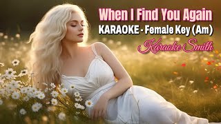 🎤 KARAOKE | When I Find You Again (KARAOKE Version) – Sing Your Heart Out 💖🎶
