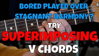 Superimposed V Chords - SPICE UP YOUR VAMPS