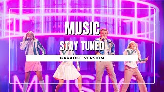 Download Lagu Stay Tuned - Music (Karaoke Version) MP3