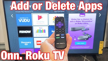 Onn. Roku TV: How to Download or Remove Apps