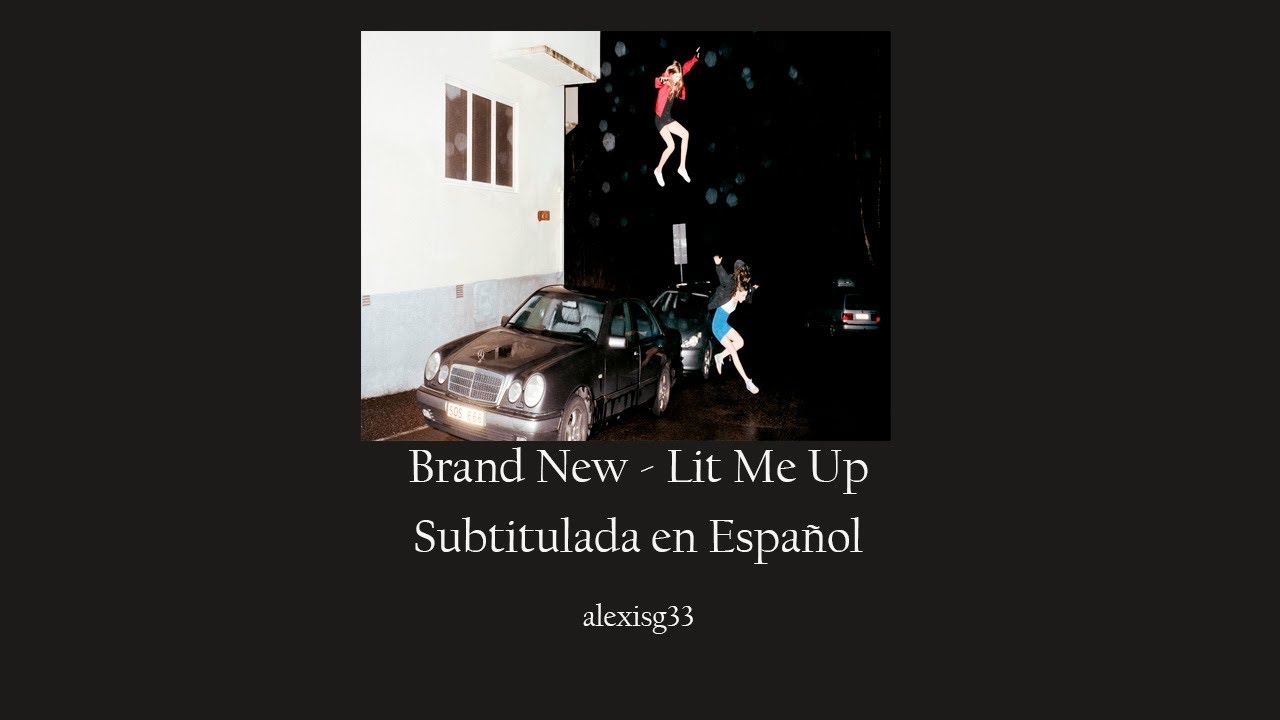 Brand New Lit Me Up Sub Espa ol Lyrics YouTube brand-new-lit-me-up-sub-espa-ol-lyrics-youtube