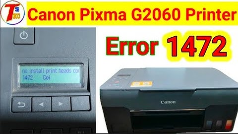 CANON G2060,G2020 ERROR CODE 1472 & 1431 PROBLEM || PRINT HEAD CANNOT BE RECOGNIZED