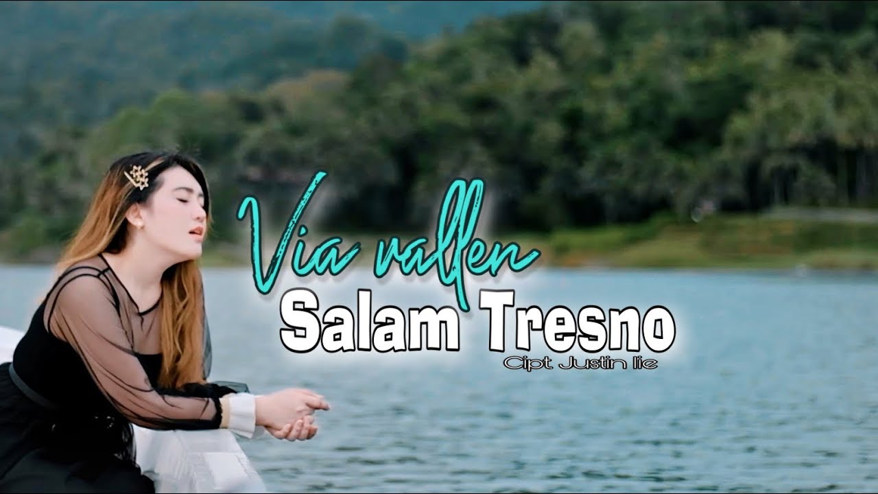 Via Vallen Salam Tresno Tresno Ra Bakal Ilyang I Official Youtube