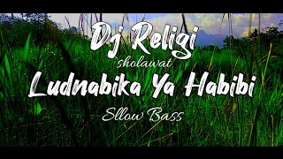 Dj sholawat Ludnabika Ya Habibi slow  bass // Jepret Official