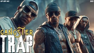 Mind Over Matter  Gangster Trap X Freestyle Rap Mix 2025  Extreme Focus U0026 Limitless Energy