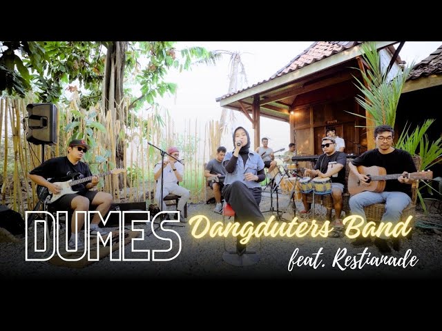 DUMES - RESTIANADE - DANGDUTERS LIVE SESION class=