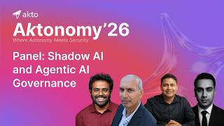 2. Panel: Agentic AI Security “The visibility gap”| Aktonomy'26: The Agentic AI Security Summit 2026