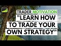 The Art of Profitable Full-Time Trading | Forex Trader Motivation