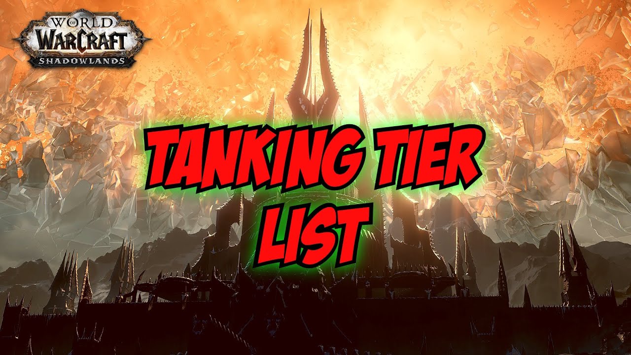 Which Tanks will be fun in Shadowlands - Tier list of Which Spec are Fun!