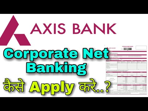 How to apply corporate net banking in axis bank ?