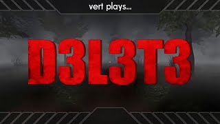 vert plays... D3L3T3.exe