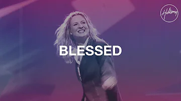 Blessed - Hillsong Worship