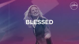 Video thumbnail of "Blessed - Hillsong Worship"