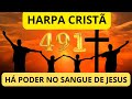 Adoradores de Cristo - Harpa Cristã - Há Poder no Sangue de Jesus - Hino 491 (Legendas e Letras)