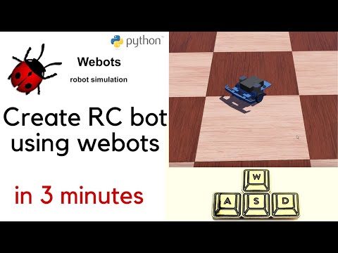 Make RC Bot in 3 minutes using Webots