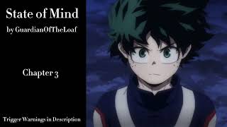 State of Mind - Podfic (MHA) - Part 3 - Chapter 3