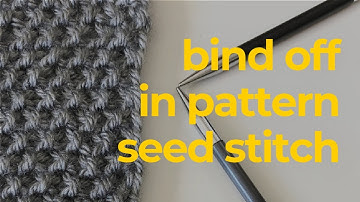 How to Bind Off In Pattern with Seed Stitch Border