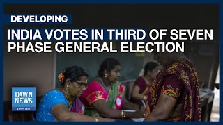 India Votes In Third Of Seven Phase General Elections | Modi Rahul Gandhi | Dawn News English