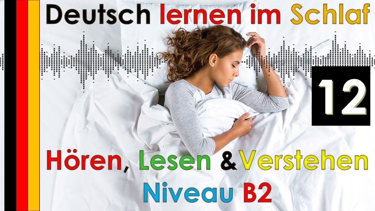  Update Deutsch lernen im Schlaf \u0026 Hören Lesen und Verstehen Niveau B2