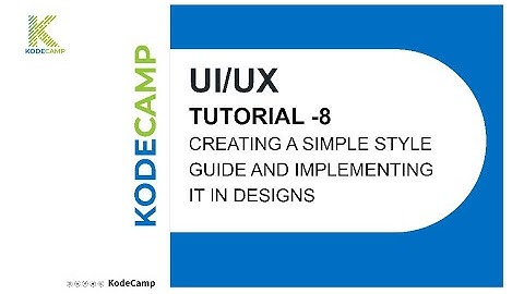 8. Creating a Simple style guide and implementing it in designs: KodeCamp Training Session