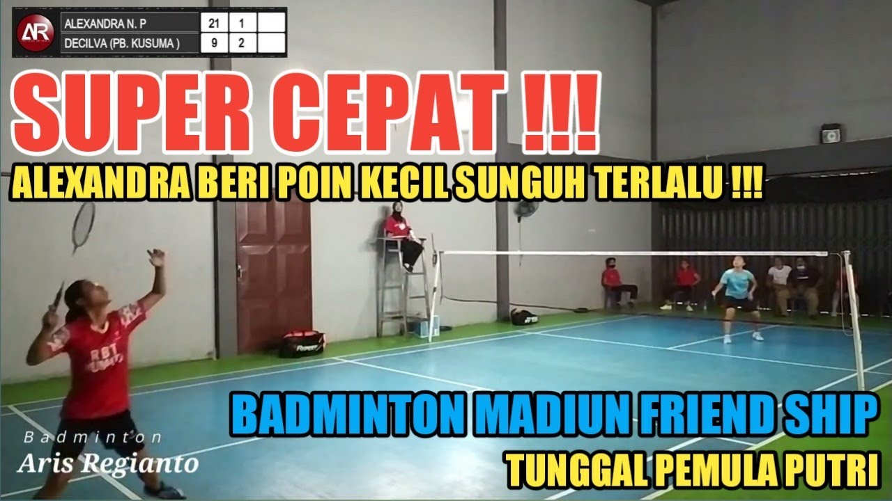 GAK MAIN-MAIN !!! DECILVA TAK DI KASIH SKOR 10 !!! FINAL BADMINTON TUNGGAL PEMULA PUTRI !!!