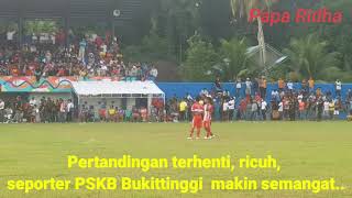Ricuh Psp  Padang 1  Pskb Bukittinggi 2 Lanjutkan Sisa 3 Menit Atau Ulang Dr Awal 