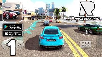 Race Max Pro - Car Racing Gameplay (Android,IOS) Part 1