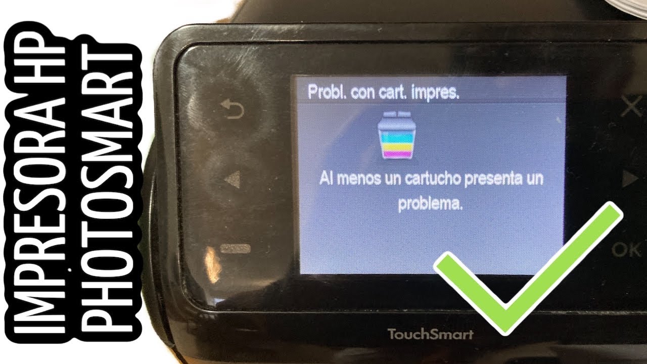CÓMO SOLUCIONAR PROBLEMA “Al menos un cartucho presenta un problema”?  Impresora HP PHOTOSMART - YouTube