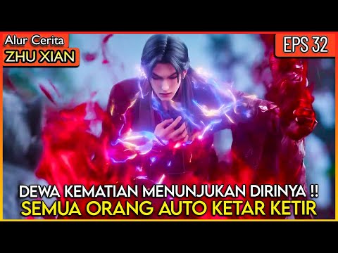 DEWA KEMATIAN XIAO FAN MEMBUAT SEMUA ORANG KETAR KETIR !! - Alur Cerita Donghua #ZX PART 32