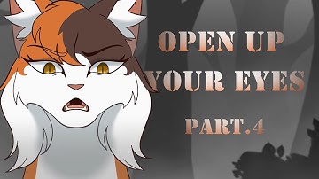 Open Up Your Eyes Mapleshade & Crookedstar MAP | Part.4