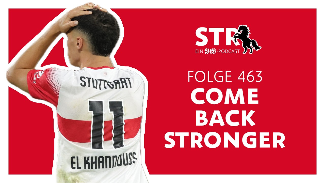 VfB STR: Folge 463 | Come back stronger!