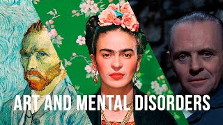 Art and Mental Disorders -  How are they related?