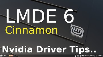 LMDE 6 - Cinnamon - NVIDIA Driver Tips.