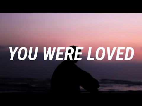 Griffin & One Republic - You Were Loved (Lyrics)
