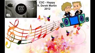 C2C - Happy ft. Derek Martin ( 2012 )