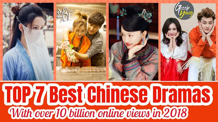 TOP 7 Best Chinese Dramas With Over 10 Billion Online Views in 2018 - DayDayNews