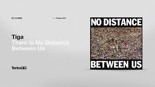 Tiga - There Is No Distance Between Us