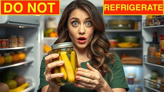 Do Not Refrigerate these 10 FOODS