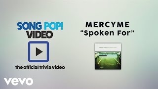 MercyMe - Spoken For (Official Trivia Video) chords