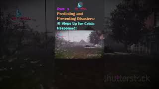 AI-Powered Disaster Relief: Predicting, Preventing, and Responding to Catastrophes! Part 5 #ai