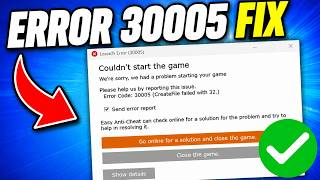 How To Fix Easy Anti-Cheat Error Code 30005 | Couldn't Start The Game