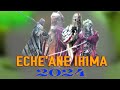 Echeane of ihima 2024 full