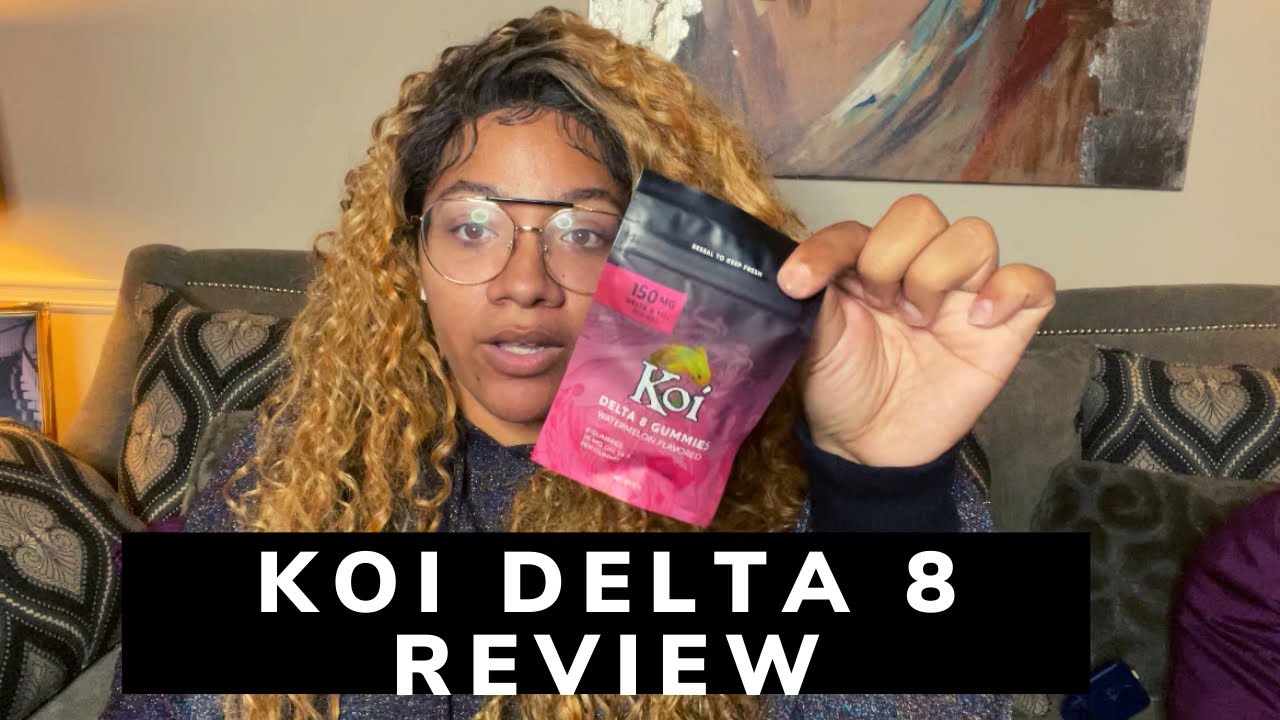 KOI Delta 8 Gummies Review + Random Rambling