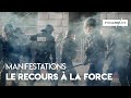 Législation, armes et missions : le recours à la force en manifestation