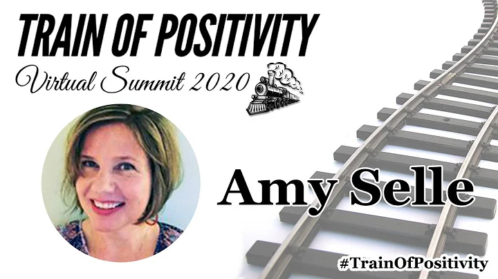 Amy Selle #TrainOfPositivi...  Virtual Summit 2020