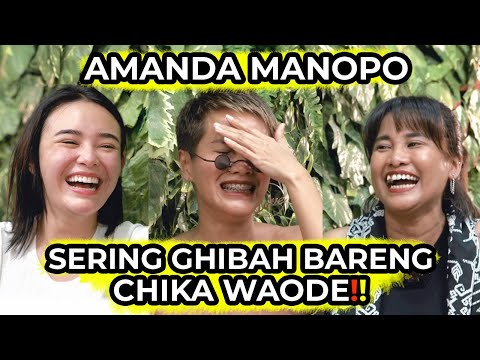 AMANDA MANOPO SERING GHIBAH BARENG CHIKA WAODE | WaOde Sisters Eps 2