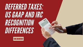 Famous Deferred Taxes: US GAAP and the Internal Revenue Code (IRC) Recognition Differences Net Worth